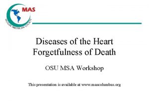 Diseases of the Heart Forgetfulness of Death OSU