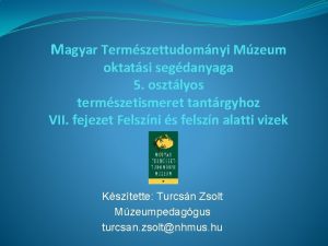 Magyar Termszettudomnyi Mzeum oktatsi segdanyaga 5 osztlyos termszetismeret