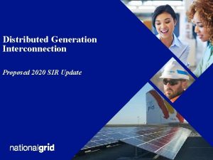 Distributed Generation Interconnection Proposed 2020 SIR Update Distributed