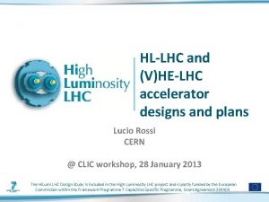 HLLHC and VHELHC accelerator designs and plans Lucio