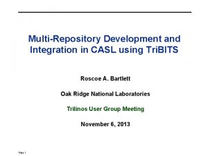 MultiRepository Development and Integration in CASL using Tri