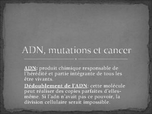 ADN mutations et cancer ADN produit chimique responsable