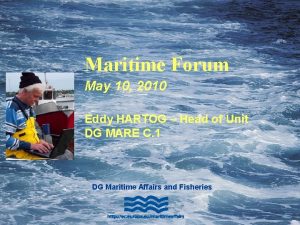 MARITIME AFFAIRS Maritime Forum May 10 2010 Eddy