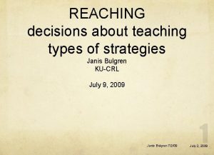 REACHING decisions about teaching types of strategies Janis