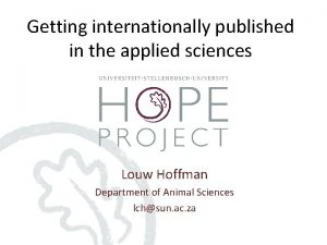 Getting internationally published in the applied sciences Louw