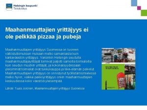 Maahanmuuttajien yrittjyys ei ole pelkk pizzaa ja pubeja