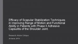 Efficacy of Scapular Stabilization Techniques in Improving Range
