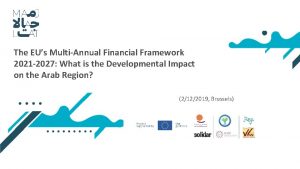 The EUs MultiAnnual Financial Framework 2021 2027 What