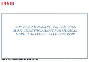 ADVANCED MODELING AND RESPONSE SURFACE METHODOLOGY FOR PHYSICAL