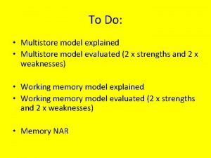 To Do Multistore model explained Multistore model evaluated