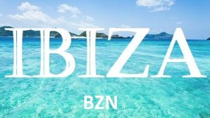 BZN Take me to Ibiza To the sun