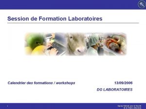 Session de Formation Laboratoires Calendrier des formations workshops