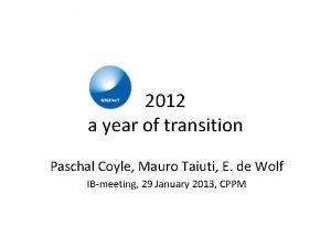 2012 a year of transition Paschal Coyle Mauro