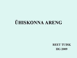 HISKONNA ARENG REET TUISK HG 2009 ININKONNA AJALOO