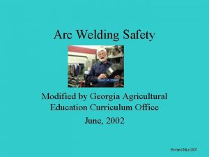 Arc Welding Safety Modified by Georgia Agricultural Education