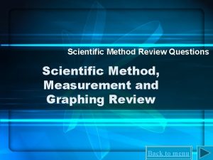 Scientific Method Review Questions Scientific Method Measurement and