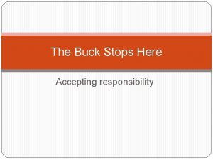 The Buck Stops Here Accepting responsibility Trumans sign