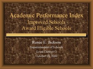 Academic Performance Index Improved Schools Award Eligible Schools