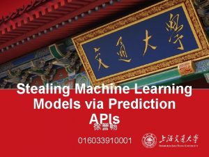 Stealing Machine Learning Models via Prediction APIs 016033910001