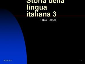 Storia della lingua italiana 3 Fabio Forner 04022022