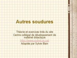 Autres soudures Thorie et exercices tirs du site