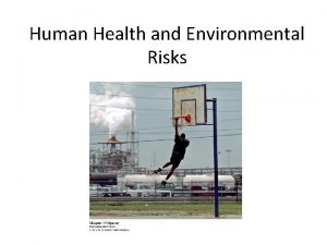 Human Health and Environmental Risks Citizen Scientists Margie