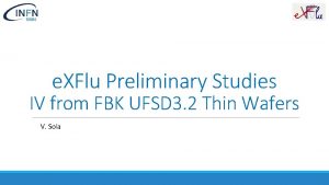 e XFlu Preliminary Studies IV from FBK UFSD