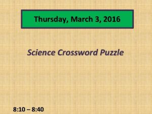 Thursday March 3 2016 Science Crossword Puzzle 8