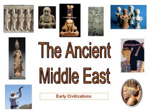 Early Civilizations Early Humans and the Prehistoric Record