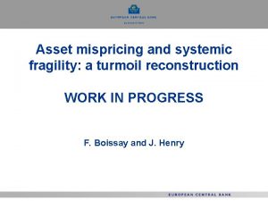 Asset mispricing and systemic fragility a turmoil reconstruction