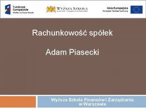 Rachunkowo spek Adam Piasecki Wysza Szkoa Finansw i