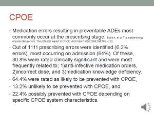 CPOE Medication errors resulting in preventable ADEs most