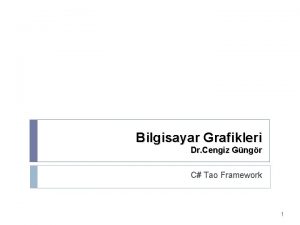 Bilgisayar Grafikleri Dr Cengiz Gngr C Tao Framework