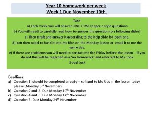 Year 10 homework per week Week 1 Due