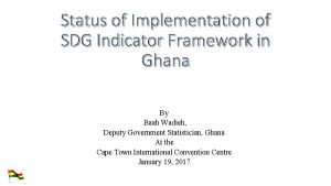 Status of Implementation of SDG Indicator Framework in