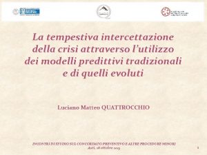 La tempestiva intercettazione della crisi attraverso lutilizzo dei