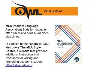 What is MLA MLA Modern Language Association Style