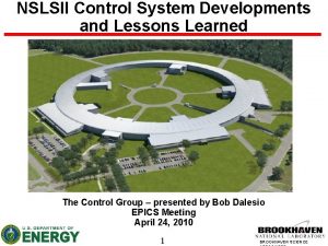 NSLSII Control System Developments and Lessons Learned The