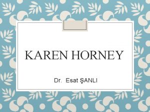 KAREN HORNEY Dr Esat ANLI Karen Horney Hamburgta