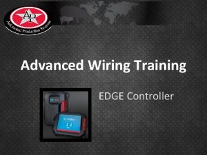 Advanced Wiring Training EDGE Controller Main Controller Mounting