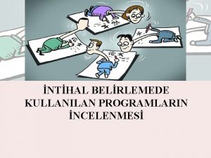 NTHAL BELRLEMEDE KULLANILAN PROGRAMLARIN NCELENMES KONU BALIKLARI 1