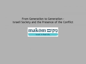 From Generation to Generation Israeli Society and the