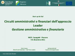 Regione Abruzzo Start up dei Gal Circuiti amministrativi