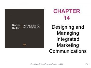 CHAPTER 14 Designing and Managing Integrated Marketing Communications