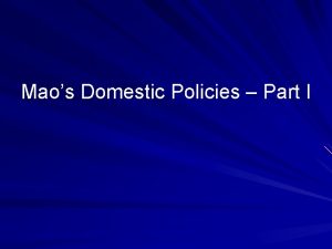 Maos Domestic Policies Part I First Five Year