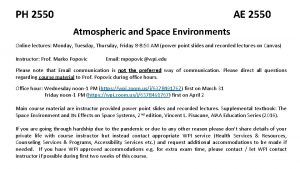 PH 2550 AE 2550 Atmospheric and Space Environments
