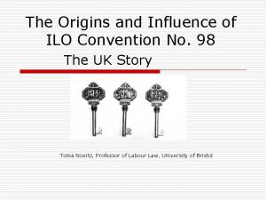 The Origins and Influence of ILO Convention No