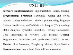 UNITIII Software Implementation Implementation issues Coding Programming Practices