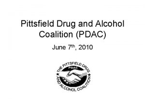 Pittsfield Drug and Alcohol Coalition PDAC June 7