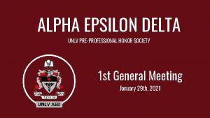 ALPHA EPSILON DELTA UNLV PREPROFESSIONAL HONOR SOCIETY 1